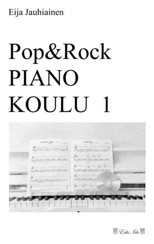 Pop & Rock Piano Koulu 1 – Eija Jauhiainen
